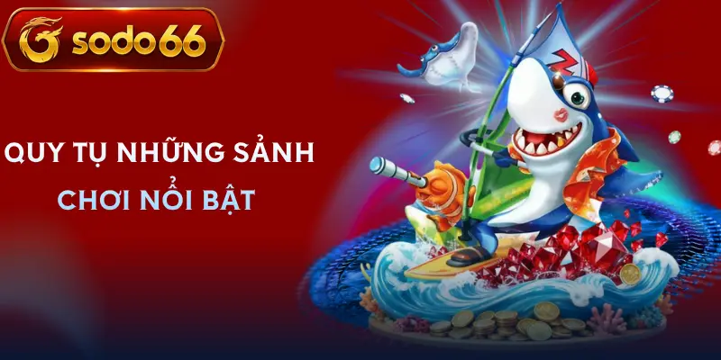 ban ca sodo66 sanh ban ca sodo66 sanh