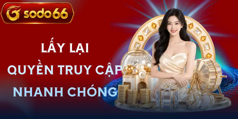 dang nhap sodo66 lay lai quyen truy cap dang nhap sodo66 lay lai quyen truy cap