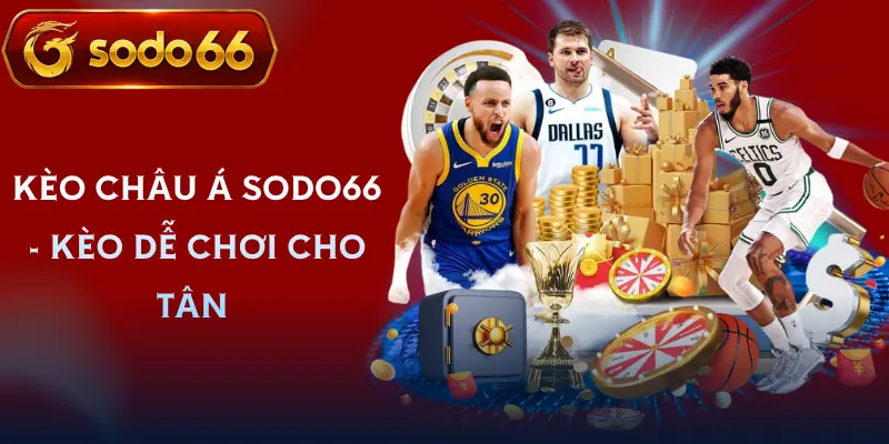 keo chau a sodo66 tong quan keo chau a sodo66 tong quan