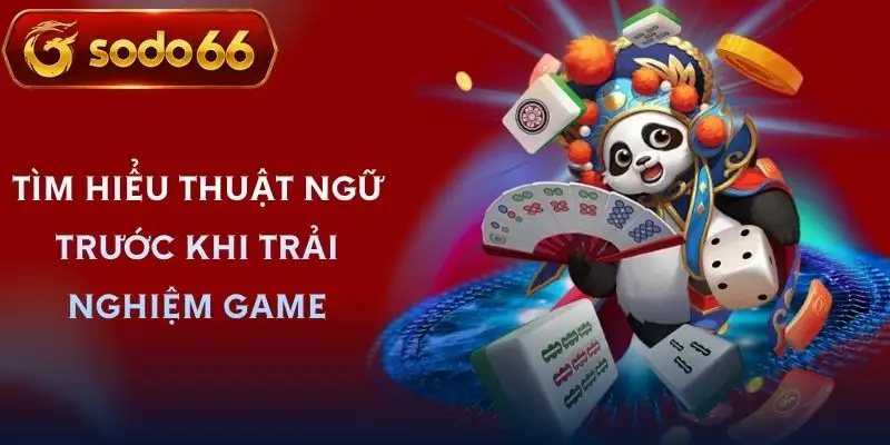 mahjong ways sodo66 nhung thuat ngu mahjong ways sodo66 nhung thuat ngu