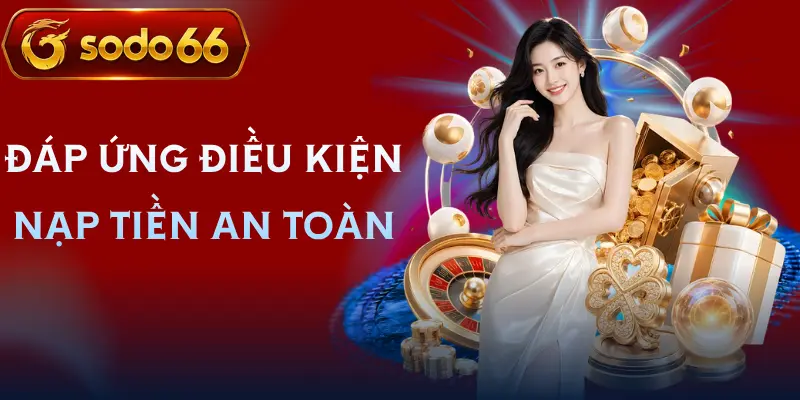 nap tien sodo66 dieu kien nap tien sodo66 dieu kien