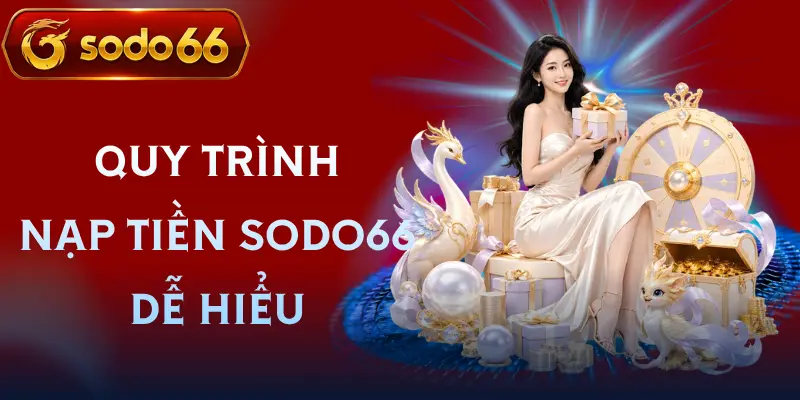 nap tien sodo66 quy trinh nap tien sodo66 quy trinh