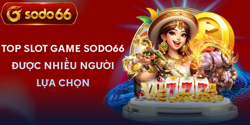 slot game sodo66 danh sach slot game sodo66 danh sach