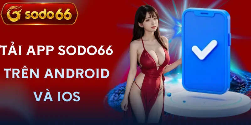 tai app sodo66 huong dan tai app sodo66 huong dan
