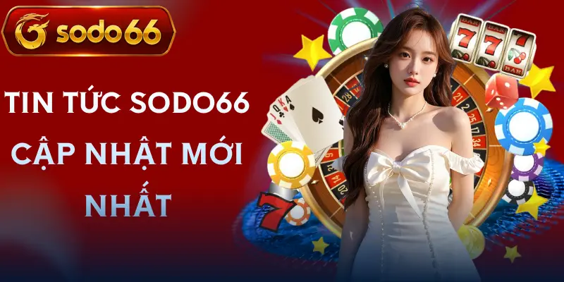tin tuc sodo66 tin tuc sodo66